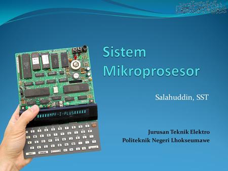 Sistem Mikroprosesor Salahuddin, SST Jurusan Teknik Elektro