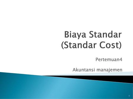 Biaya Standar (Standar Cost)
